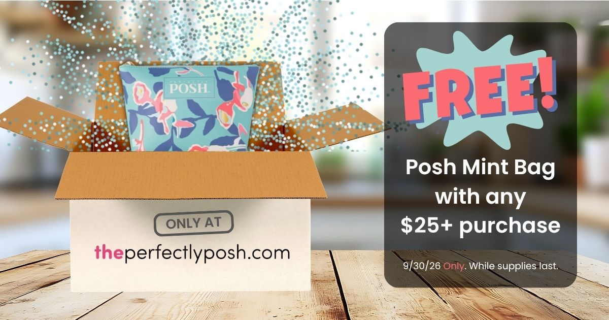 A free Posh Mint Bag today with any order of $25 or more